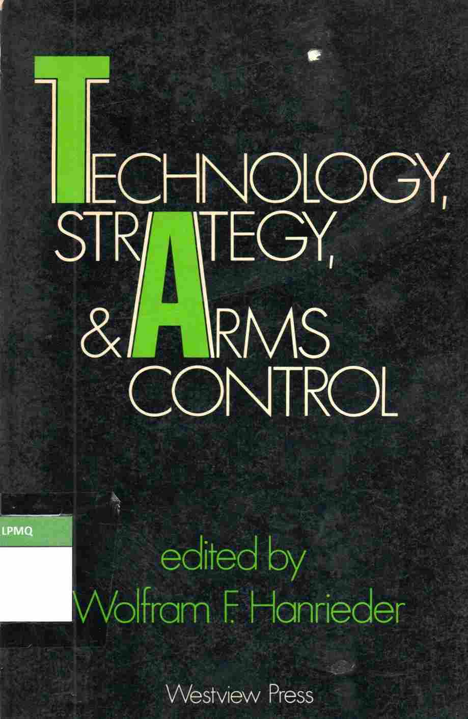 Technology, Strategy, & Arms Control
