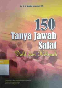 150  Tanya Jawab Dalil dan Hikmah