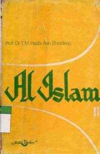 Al Islam (Jilid II) : Kepercayaan Kesusilaan Amal Kebajikan