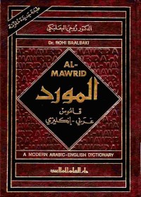 al-Mawrid: a Modern Arabic-English Dictionary
