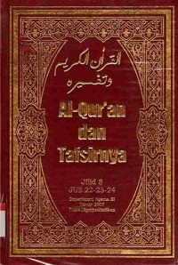 Al-Qur'an dan Tafsirnya Jilid 8 juz 22,23,24