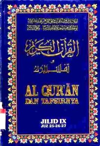 Al-Qur'an dan tafsirnya. Jilid IX (juz 25 26 27)