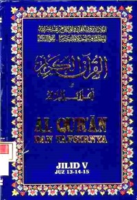 Al Qur'an dan Tafsirnya Jilid V : Juz 13-14-15