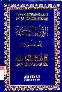 Al Qur'an dan Tafsirnya Jilid VI : Juz 16-17-18