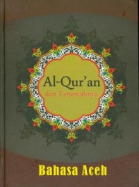 Al-Quran dan Terjemahnya Bahasa Aceh