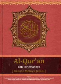 Al-Qur'an dan Terjemahnyo (Bahasa Melayu Jambi) (No. TT :  2847/LPMQ.01/TL.02.1/12/2022)
