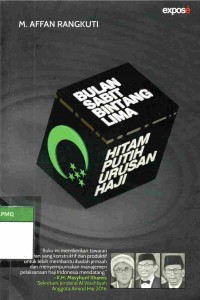 Bulan Sabit Bintang Lima : Hitam Putih Urusan Haji