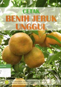 Cetak Benih Jeruk Unggul