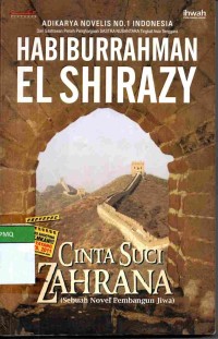 Cinta Suci Zahrana (Sebuah Novel Pembangunan Jiwa)