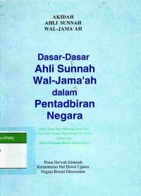 Dasar-dasar Ahli Sunnah Wal-Jama'ah dalam Pentadbiran Negara