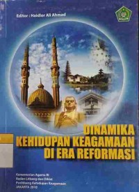 Dinamika Kehidupan Keagamaan di Era Reformasi