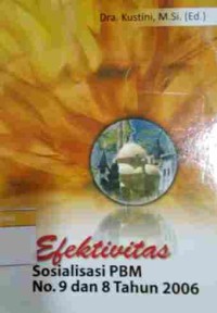 Efektivitas Sosialisasi PBM No.9 dan 8 Tahun 2006