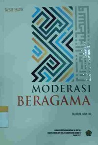 Moderasi Beragama: Tafsir Tematik (Cet. 1)