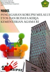 Modul Pencegahan Korupsi Melalui Etos dan Budaya Kerja Kementerian Agama RI