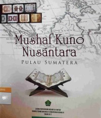 Mushaf Kuno Nusantara : Pulau Sumatera