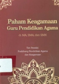 Paham Keagamaan Guru Pendidikan Agama di MA, SMA, dan SMK