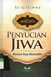 Penyucian Jiwa: Mutiara Ihya Ulumuddin