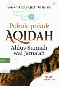 Pokok-pokok Aqidah Ahlus Sunnah wal Jamaah