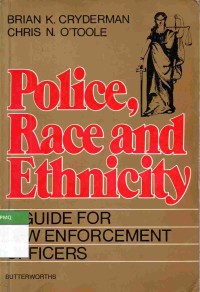 Police, Race and Ethnicity: a Guide For Law Enforcement Officers