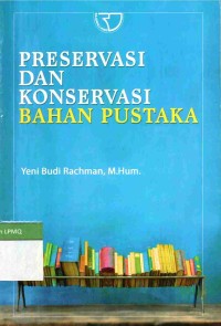 Preservasi dan Konservasi Bahan Pustaka