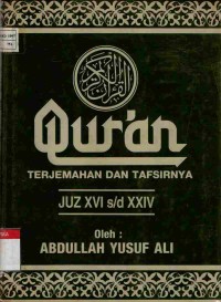 Qur'an: terjemahan dan tafsirnya. Juz XVI s/d XXIV