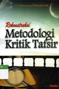 Rekonstruksi Metodologi Kritik Tafsir