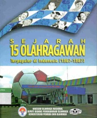 Sejarah 15 Olahragawan Terpopuler di Indonesia (1967-1987)