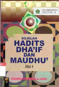 Silsilah hadits dha'if dan maudhu'. Jilid 4
