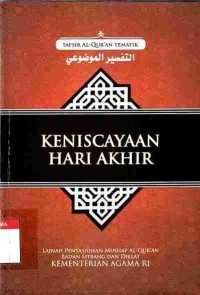 Tafsir Al-Qur'an tematik: Keniscayaan Hari Akhir. Seri 3