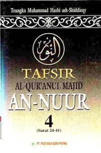 Tafsir Al-Qur'anul Majid An-Nuur Surat 24-41. Vol. 4