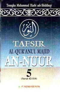 Tafsir Al-Qur'anul Majid An-Nuur Surat 32-114. Vol. 5