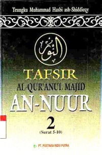 Tafsir Al-Qur'anul Majid An-Nuur Surat 5-10. Vol. 2