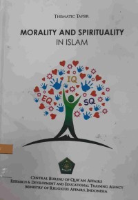 Thematic Tafsir: Morality and Spirituality In Islam