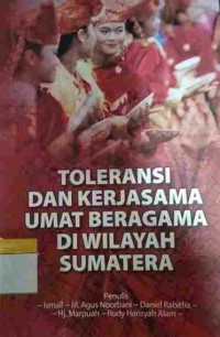 Toleransi dan Kerjasama Umat Beragama di Wilayah Sumatera.