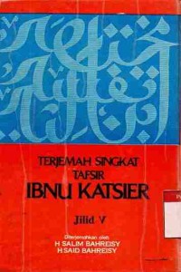 Image of Terjemah singkat Tafsir Ibnu Katsier. Jilid 5