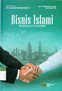 Bisnis Islami: Terjemah Ihya' 'Ulumuddin