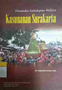 Dinamika kehidupan relijius Kasunanan Surakarta