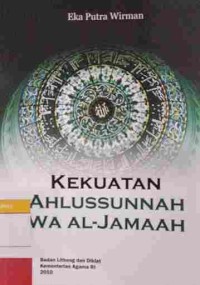 Kekuatan Ahlussunnah Wa Al-Jamaah