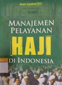 Manajemen Pelayanan Haji di Indonesia