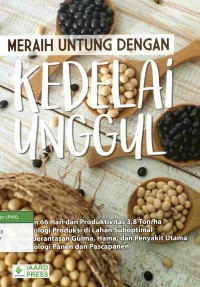 Meraih Untung dengan Kedelai Unggul