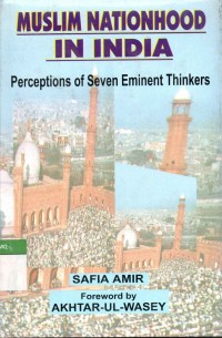 Muslim Nationhood in India: Perceptions of Seven Eminent Thinkers