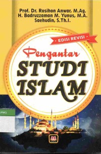 Pengantar Studi Islam (Edisi Revisi)