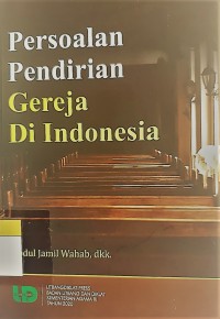 Persoalan Pendirian Gereja di Indonesia