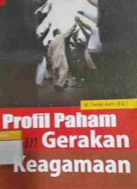 Profil Paham dan Gerakan Keagamaan