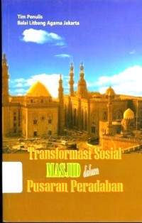 Transformasi Sosial Masjid dalam Pusaran Peradaban