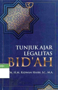 Tunjuk Ajar Legalitas Bid'ah