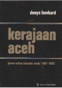 Kerajaan Aceh jaman Sultan Iskandar Muda (1607-1636)