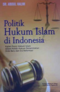 Politik Hukum Islam di Indonesia