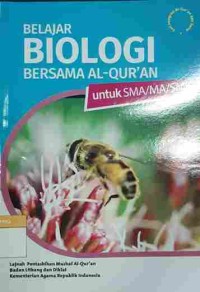 Belajar Biologi Bersama Al-Quran untuk SMA/MA/SMK