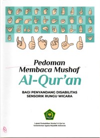Pedoman Membaca Mushaf Al-Qur'an Bagi Penyandang Disabilitas Sensorik Rungu Wicara